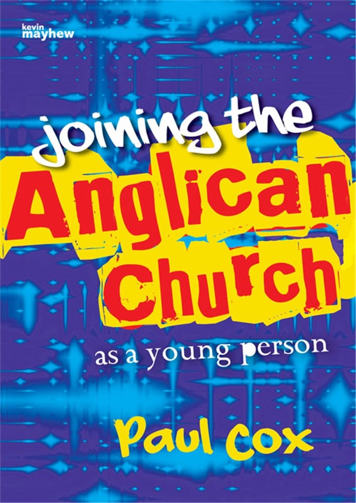 Joining the Anglican Church - As a young person